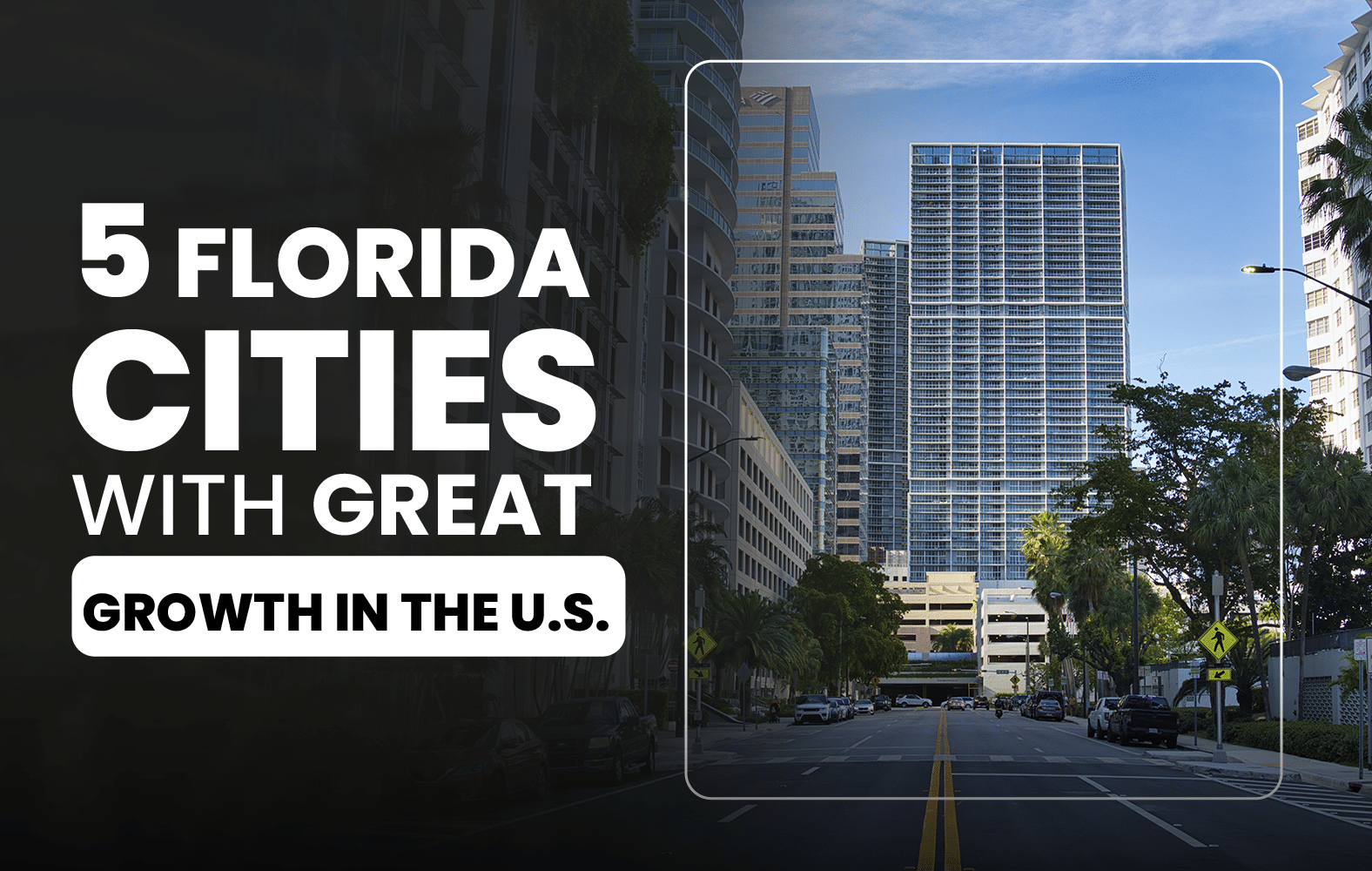 5 Florida Cities with Great Growth in the U.S.