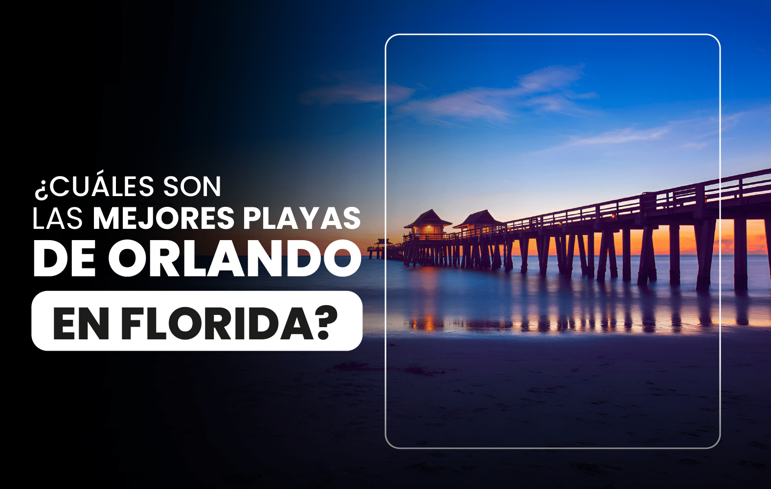 ¿Cuáles son las mejores playas de Orlando en Florida?