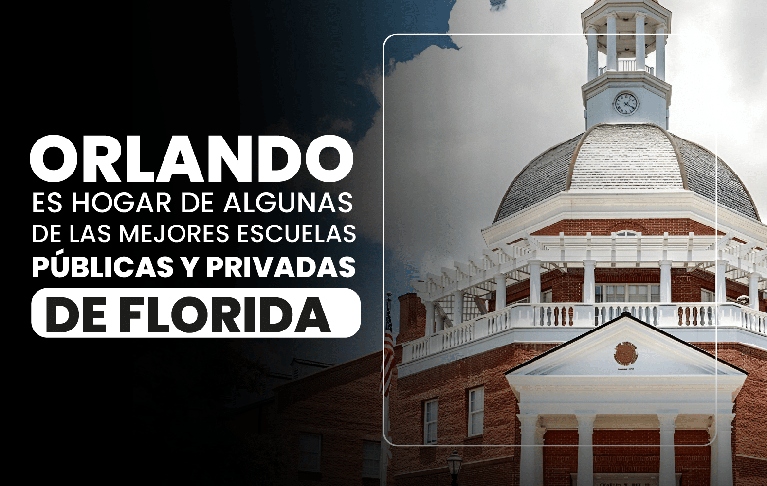 Orlando es hogar de algunas de las mejores escuelas públicas y privadas de Florida: