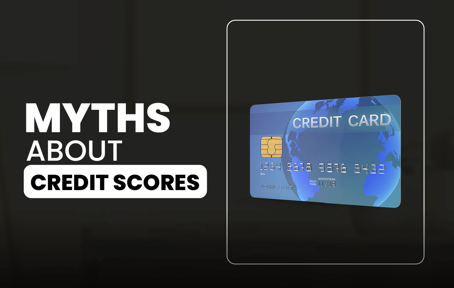 Myths about credit scores: