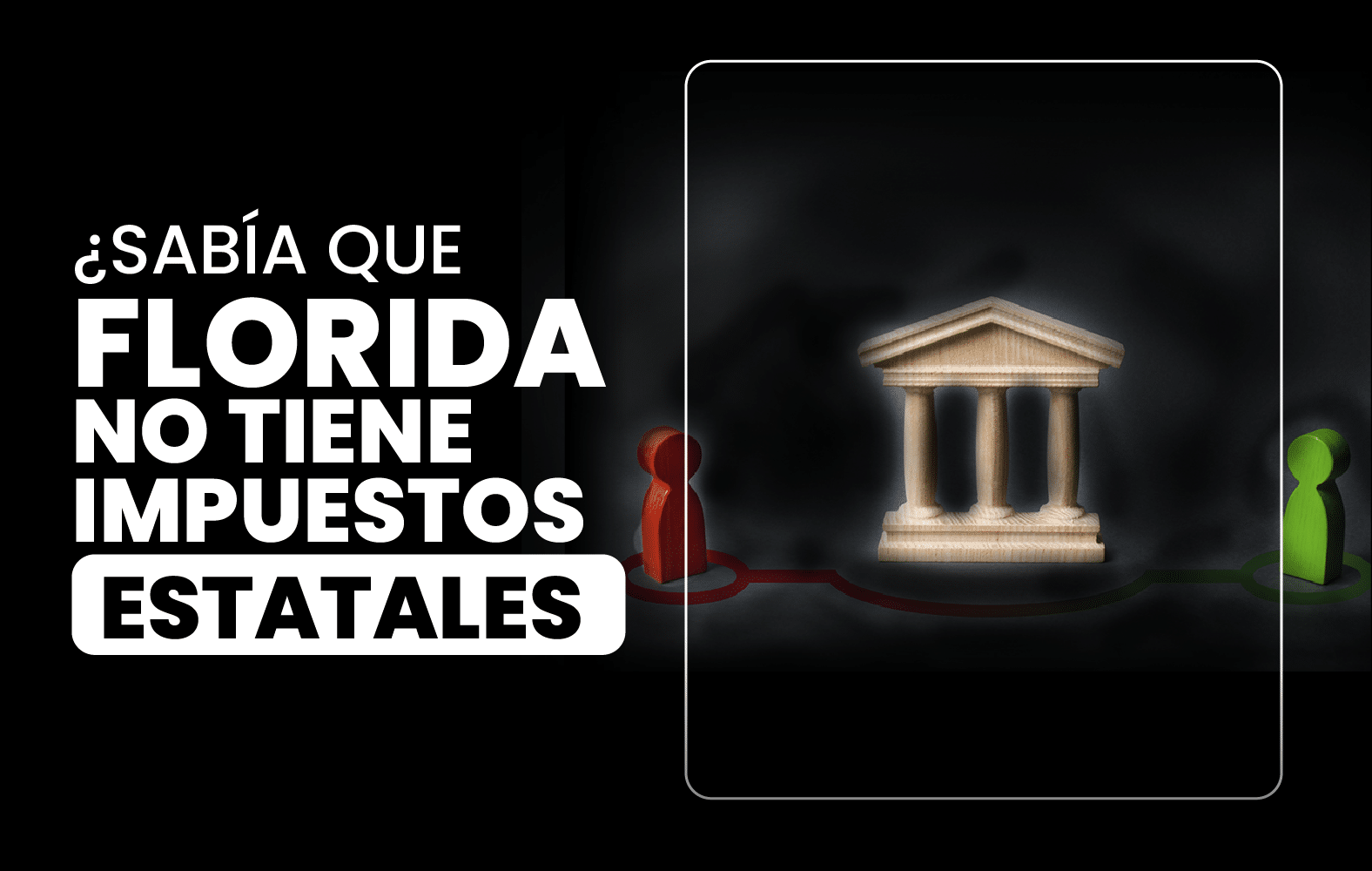 ¿Sabía que Florida no tiene impuestos estatales?