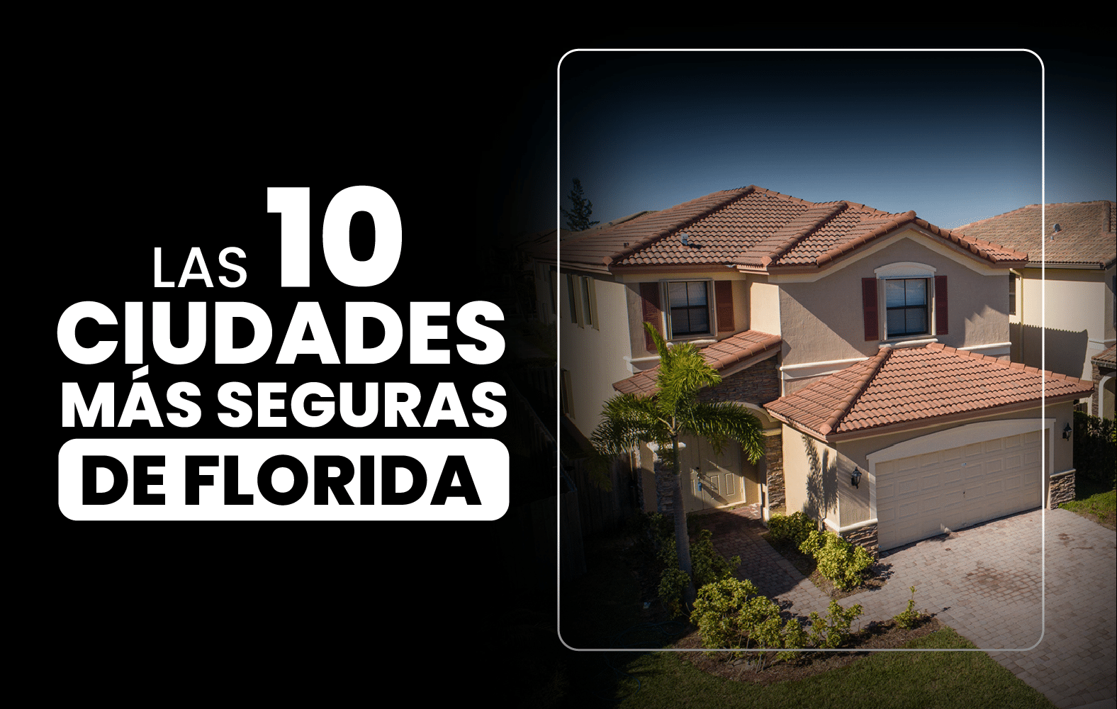 Las 10 ciudades más seguras de Florida