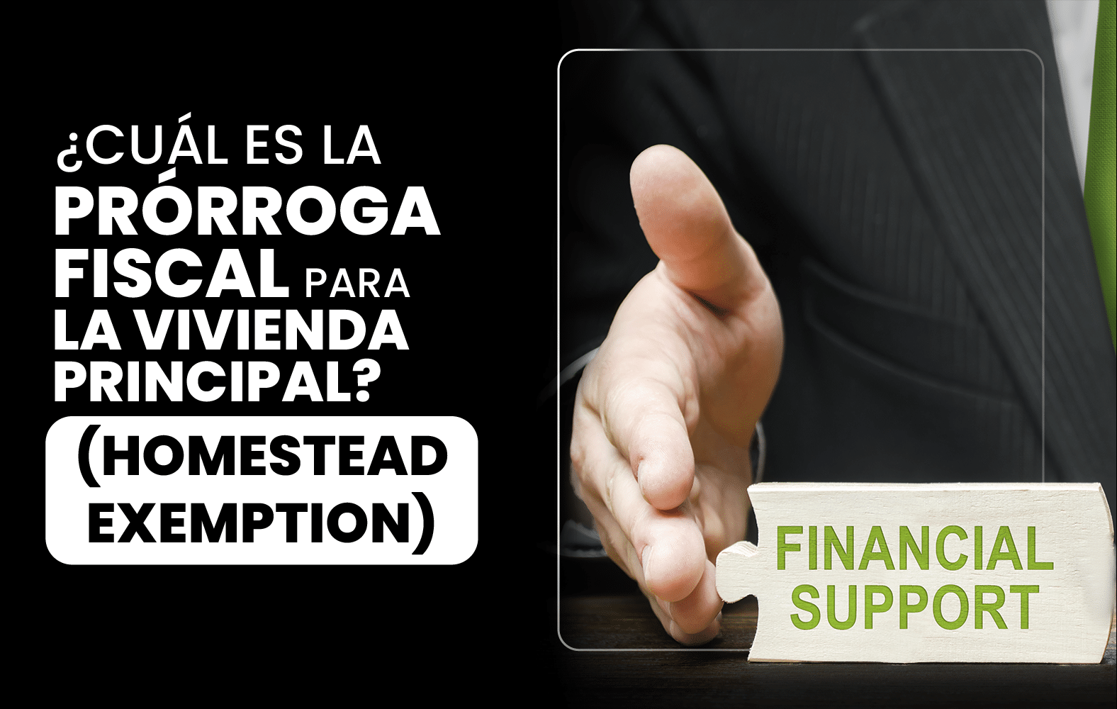 ¿Cuál es la prórroga fiscal para la vivienda principal? (Homestead Exemption)?