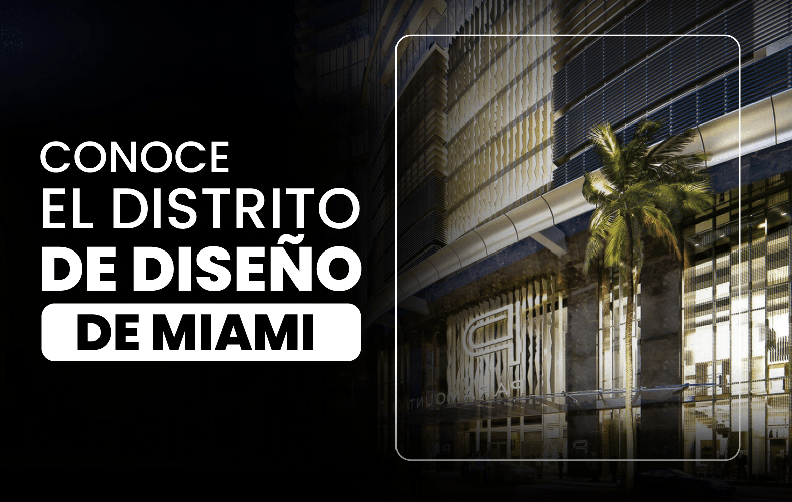 Conoce el Distrito de Diseño de Miami